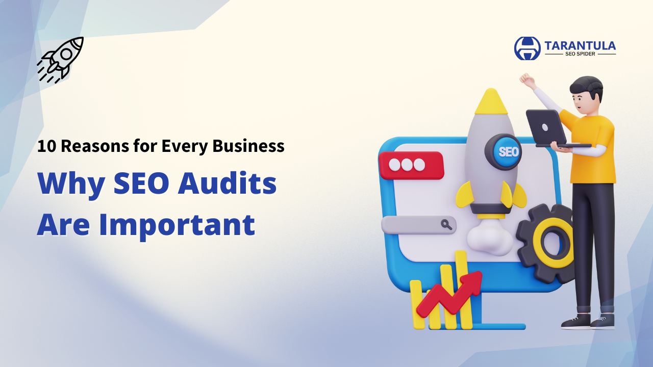 Why SEO Audits Are Important Before You Invest More in SEO