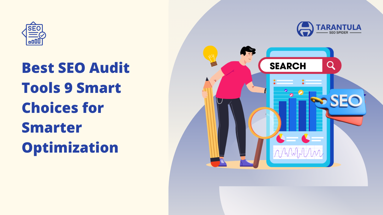 Best SEO Audit Tools 9 Smart Choices for Smarter Optimization